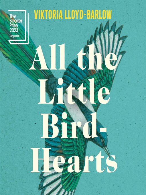 Title details for All the Little Bird-Hearts by Viktoria Lloyd-Barlow - Wait list
